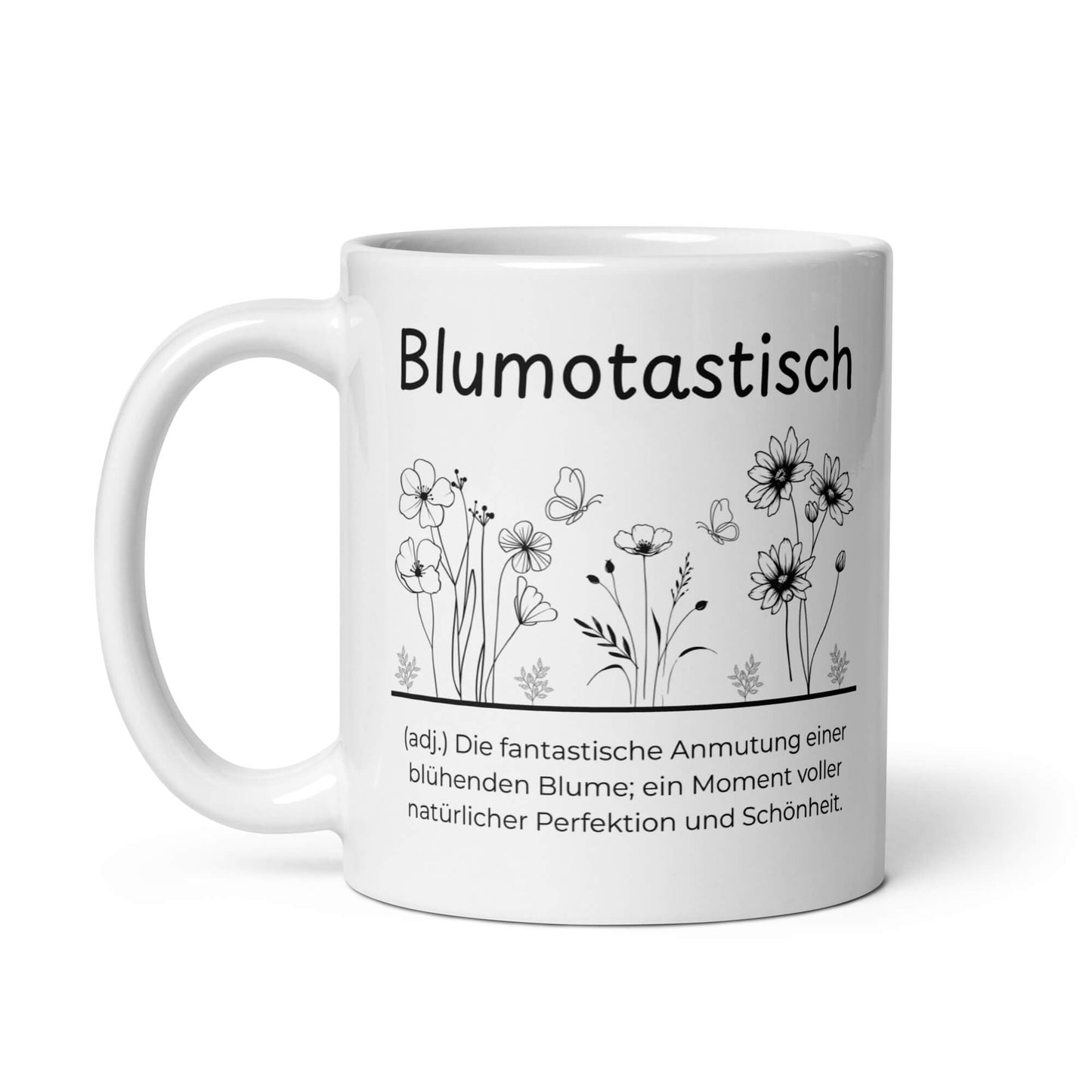 Blumotastisch Keramiktasse in Weiß - neues Wort für Perfektion und Schönheit - Front mit Henkel links - Wortstolz Design