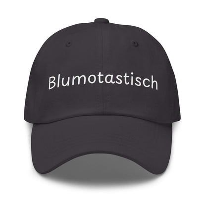 Blumotastisch Premium Dad Cap in Grau aus Chino-Baumwoll-Twill - neues Wort für Perfektion und Schönheit - Front - Wortstolz Design