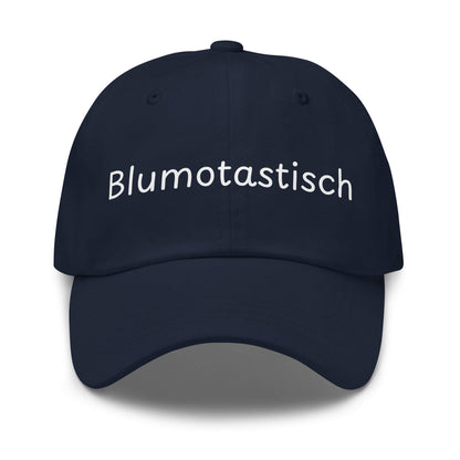 Blumotastisch Premium Dad Cap in Marineblau aus Chino-Baumwoll-Twill - neues Wort für Perfektion und Schönheit - Front - Wortstolz Design