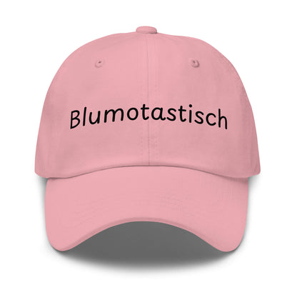 Blumotastisch Premium Dad Cap in Pink aus Chino-Baumwoll-Twill - neues Wort für Perfektion und Schönheit - Front - Wortstolz Design