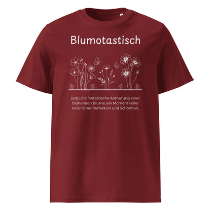 Blumotastisch Premium T-Shirt in Burgundy aus Bio-Baumwolle - neues Wort für Perfektion und Schönheit - Front - Wortstolz Design