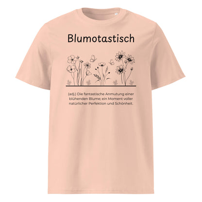 Blumotastisch Premium T-Shirt in Fraiche Peche aus Bio-Baumwolle - neues Wort für Perfektion und Schönheit - Front - Wortstolz Design