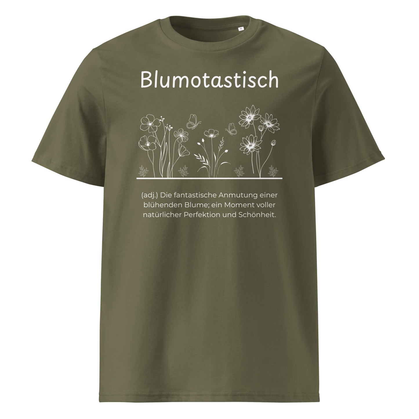 Blumotastisch Premium T-Shirt in Khaki aus Bio-Baumwolle - neues Wort für Perfektion und Schönheit - Front - Wortstolz Design