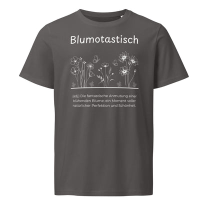 Blumotastisch T-Shirt in Anthracite aus Bio-Baumwolle - neues Wort für Perfektion und Schönheit - Front - Wortstolz Design