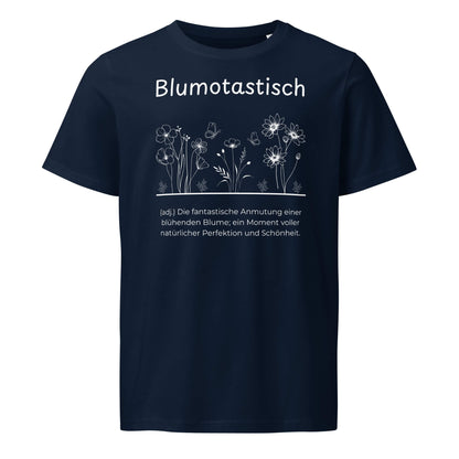 Blumotastisch T-Shirt in Marineblau aus Bio-Baumwolle - neues Wort für Perfektion und Schönheit - Front - Wortstolz Design
