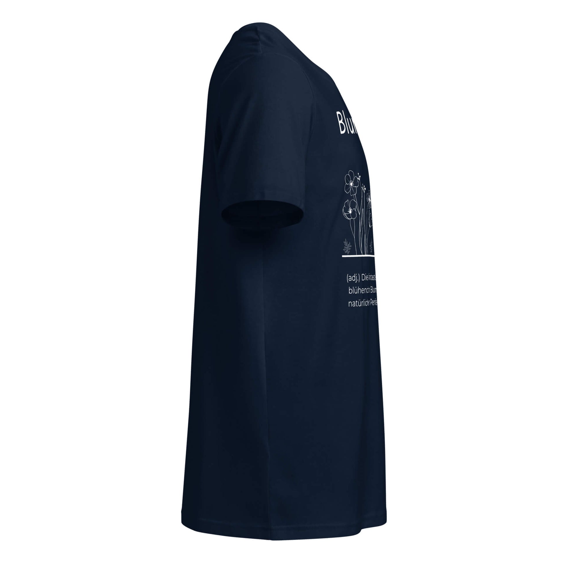 Blumotastisch T-Shirt in Marineblau aus Bio-Baumwolle - neues Wort für Perfektion und Schönheit - Rechts - Wortstolz Design