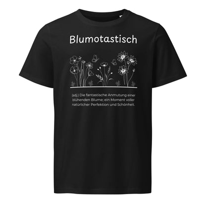 Blumotastisch T-Shirt in Schwarz aus Bio-Baumwolle - neues Wort für Perfektion und Schönheit - Front - Wortstolz Design