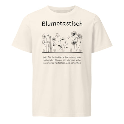 Blumotastisch T-Shirt in Vintage White aus Bio-Baumwolle - neues Wort für Perfektion und Schönheit - Front - Wortstolz Design