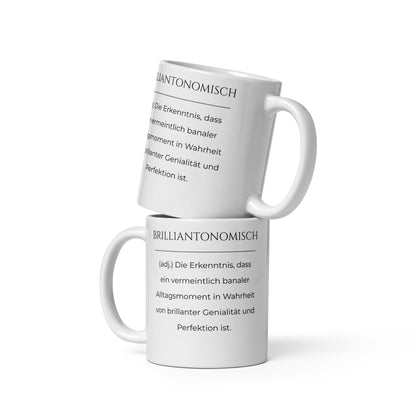 Brilliantonomisch Keramiktasse in Weiß - neues Wort für Genialität und Perfektion - Zwei Tassen übereinander - Frontansicht mit Henkel links und rechts - Wortstolz Design