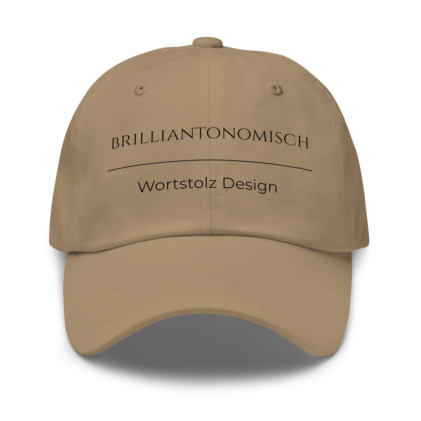 Brilliantonomisch Premium Dad Cap in Khaki aus Chino-Baumwoll-Twill - neues Wort für Perfektion und Genialität - Front - Wortstolz Design