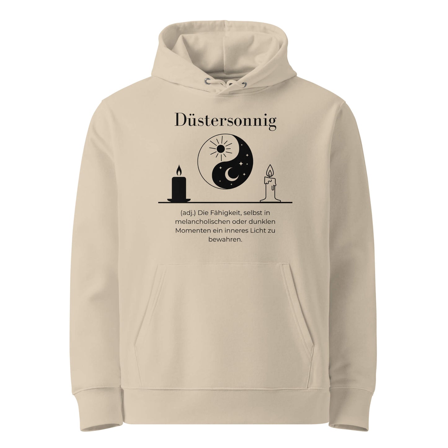 Hoodie mit Spruch - Düstersonnig Kapuzenpullover in Desert Dust aus Bio-Baumwolle - Premium Edition - Frontansicht mit schwarzem Print