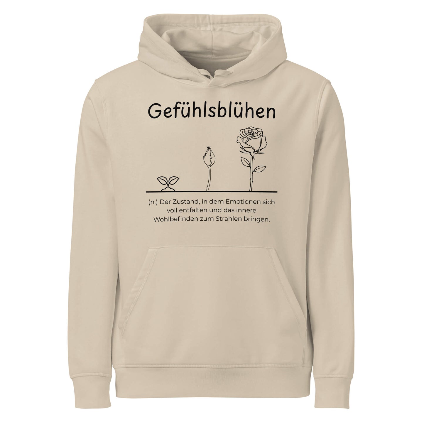 Hoodie mit Spruch - Gefühlsblühen Kapuzenpullover in Desert Dust aus Bio-Baumwolle - Res5 Edition - Frontansicht mit schwarzem Print