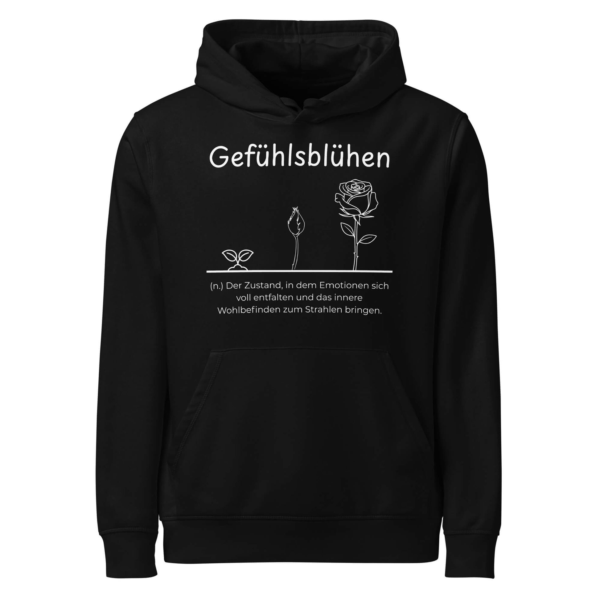 Hoodie mit Spruch - Gefühlsblühen Kapuzenpullover in Schwarz aus Bio-Baumwolle - Res5 Edition - Frontansicht mit weißem Print