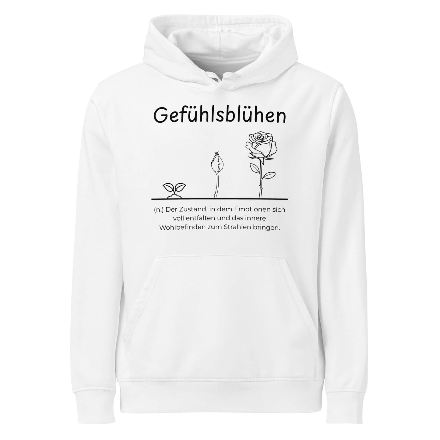 Hoodie mit Spruch - Gefühlsblühen Kapuzenpullover in Weiß aus Bio-Baumwolle - Res5 Edition - Frontansicht mit schwarzem Print