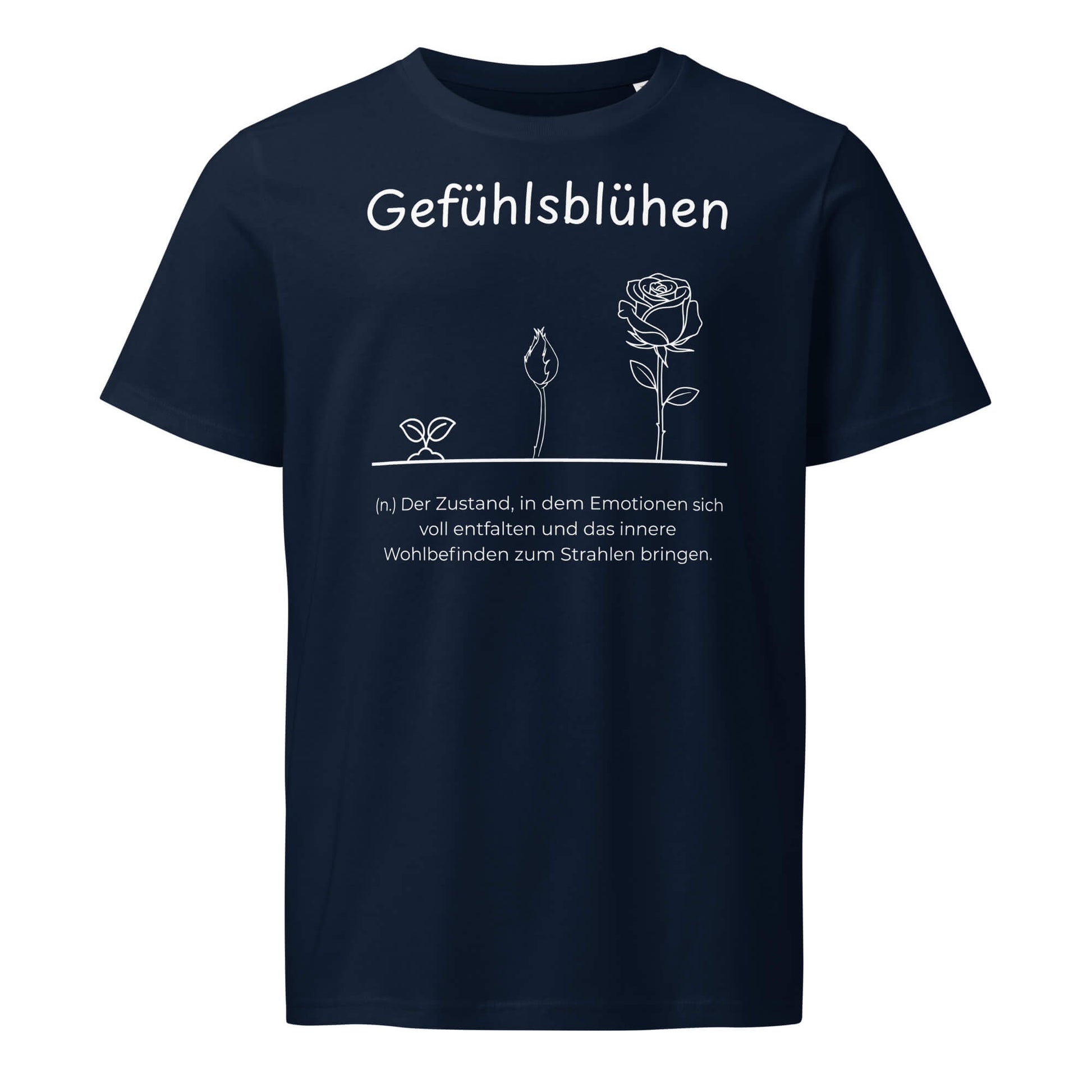 Gefühlsblühen T-Shirt in Marineblau aus Bio-Baumwolle - neues Wort für Emotionen und Wohlbefinden - Front - Wortstolz Design