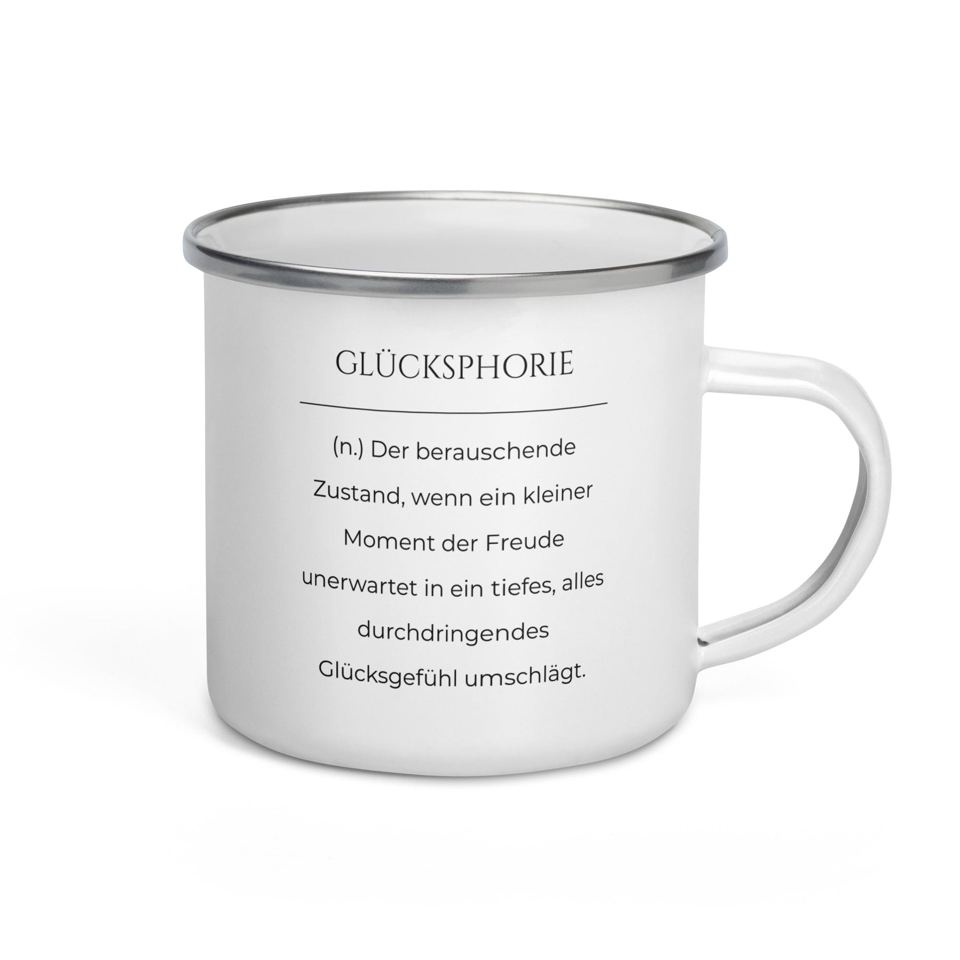 Glücksphorie Emailletasse in Weiß - neues Wort für Freude und Glück - Front mit Henkel rechts - Wortstolz Design