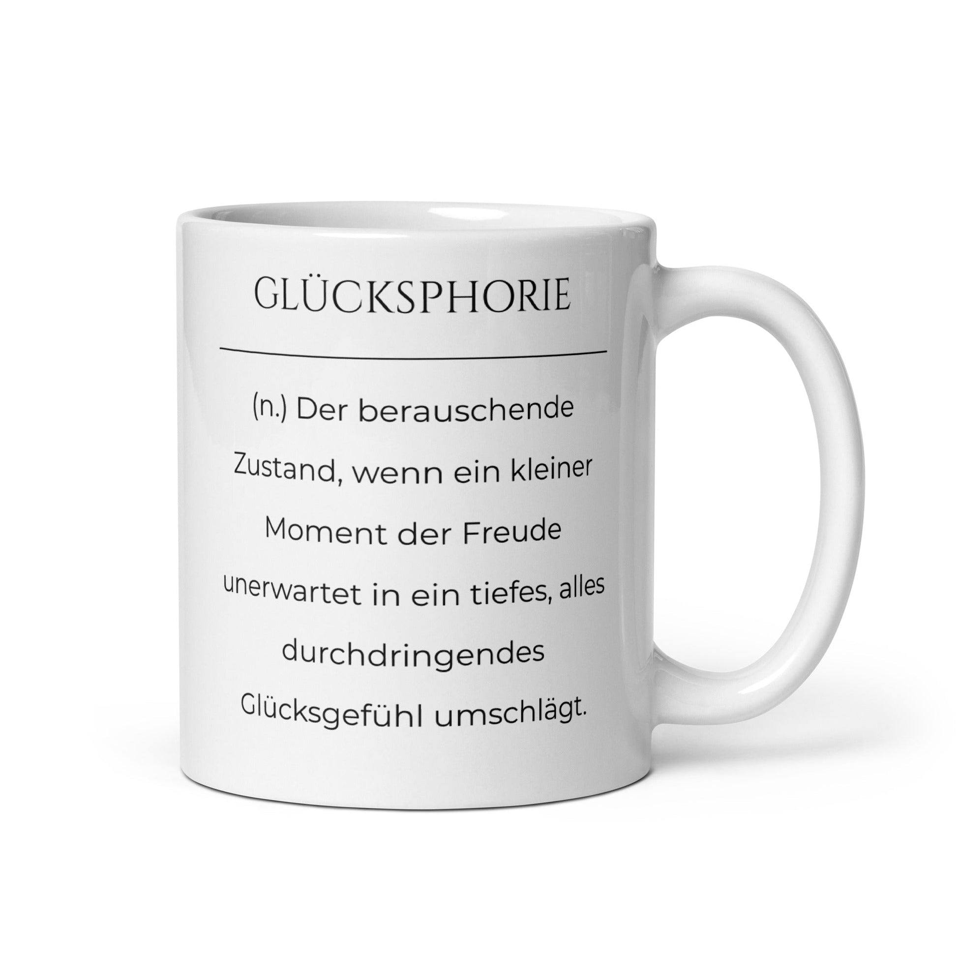 Glücksphorie Keramiktasse in Weiß - neues Wort für Freude und Glück - Front mit Henkel rechts - Wortstolz Design