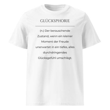Glücksphorie Premium T-Shirt in Weiß aus Bio-Baumwolle - neues Wort für Freude und Glück - Front - Wortstolz Design