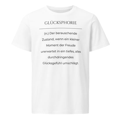 Glücksphorie T-Shirt in Weiß aus Bio-Baumwolle - neues Wort für Freude und Glück - Front - Wortstolz Design