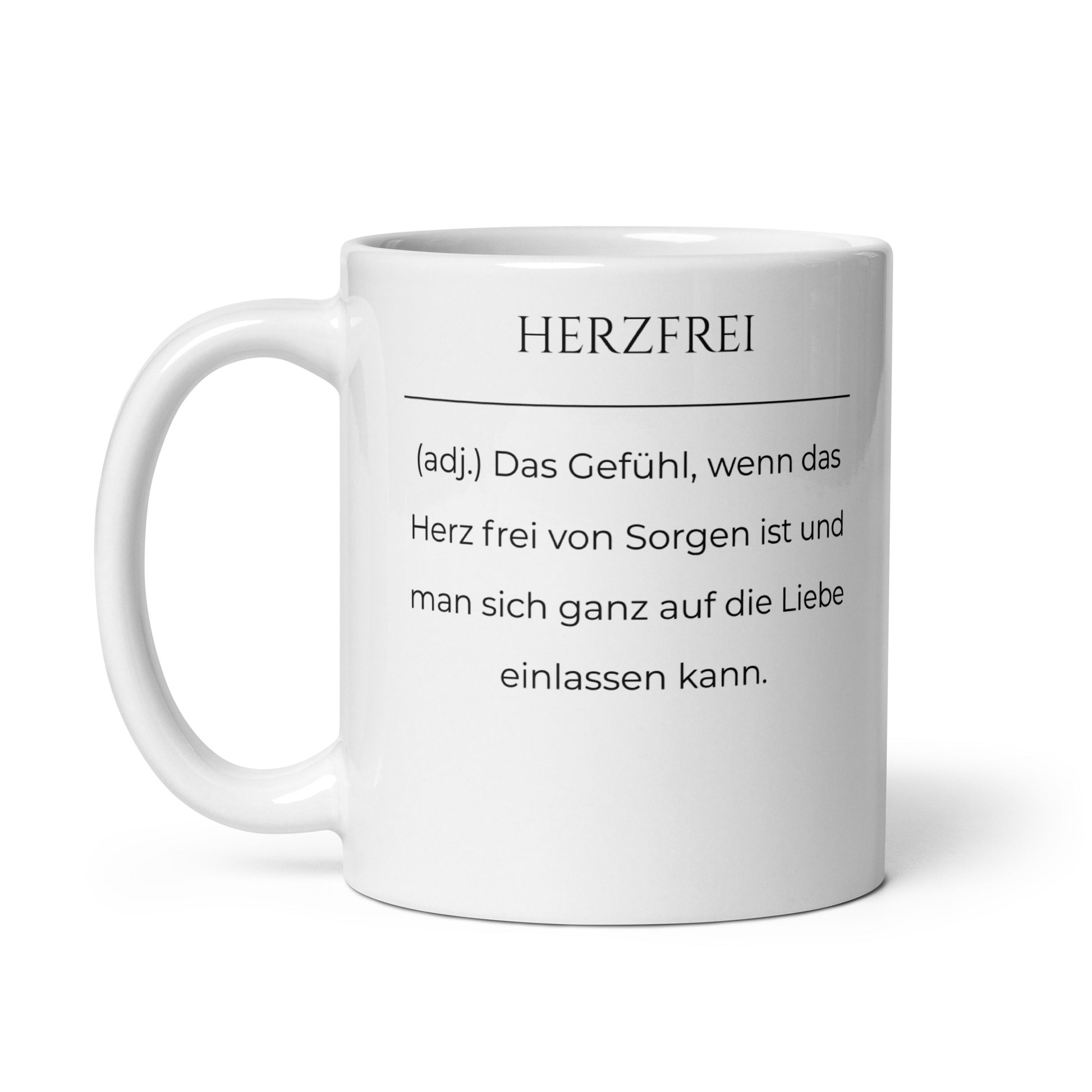 Herzfrei Keramiktasse in Weiß - neues Wort für Freiheit und Liebe - Front mit Henkel links - Wortstolz Design