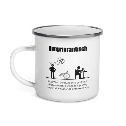 Hungrigrantisch Emailletasse in Weiß - neues Wort für hungrig und grantig - Front mit Henkel links - Wortstolz Design