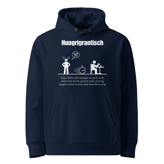 Hoodie mit Spruch - Hungrigrantisch Kapuzenpullover in Marineblau aus Bio-Baumwolle - Premium Edition - Frontansicht mit weißem Print