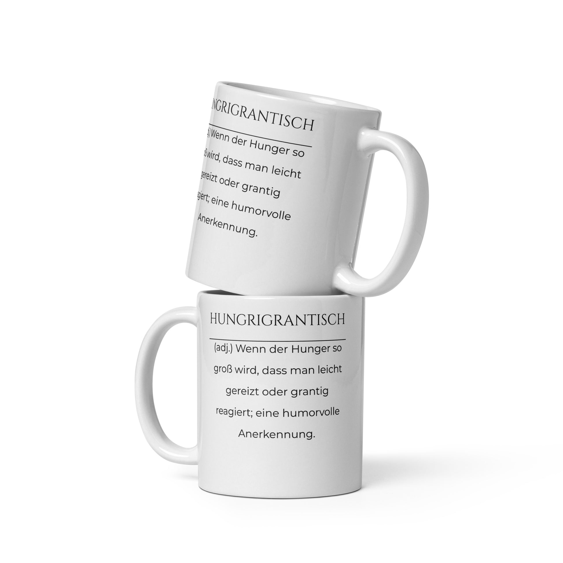 Hungrigrantisch Keramiktasse in Weiß - neues Wort für hungrig und grantig - Zwei Tassen übereinander - Frontansicht mit Henkel links und rechts - Wortstolz Design