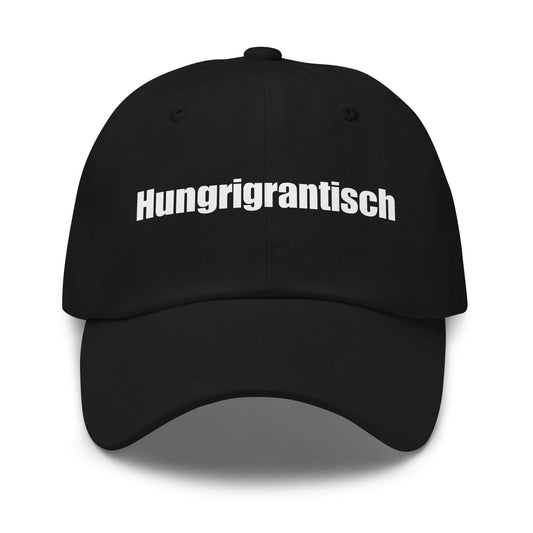 Hungrigrantisch Premium Dad Cap in Schwarz aus Chino-Baumwoll-Twill - neues Wort für hungrig & grantig - Front - Wortstolz Design