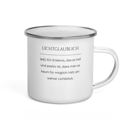 Lichtglaublich Emailletasse in Weiß - neues Wort für einen positiven Lichtblick - Front mit Henkel rechts - Wortstolz Design