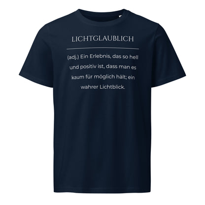 Lichtglaublich T-Shirt in Marineblau aus Bio-Baumwolle - neues Wort für einen positiven Lichtblick - Front - Wortstolz Design