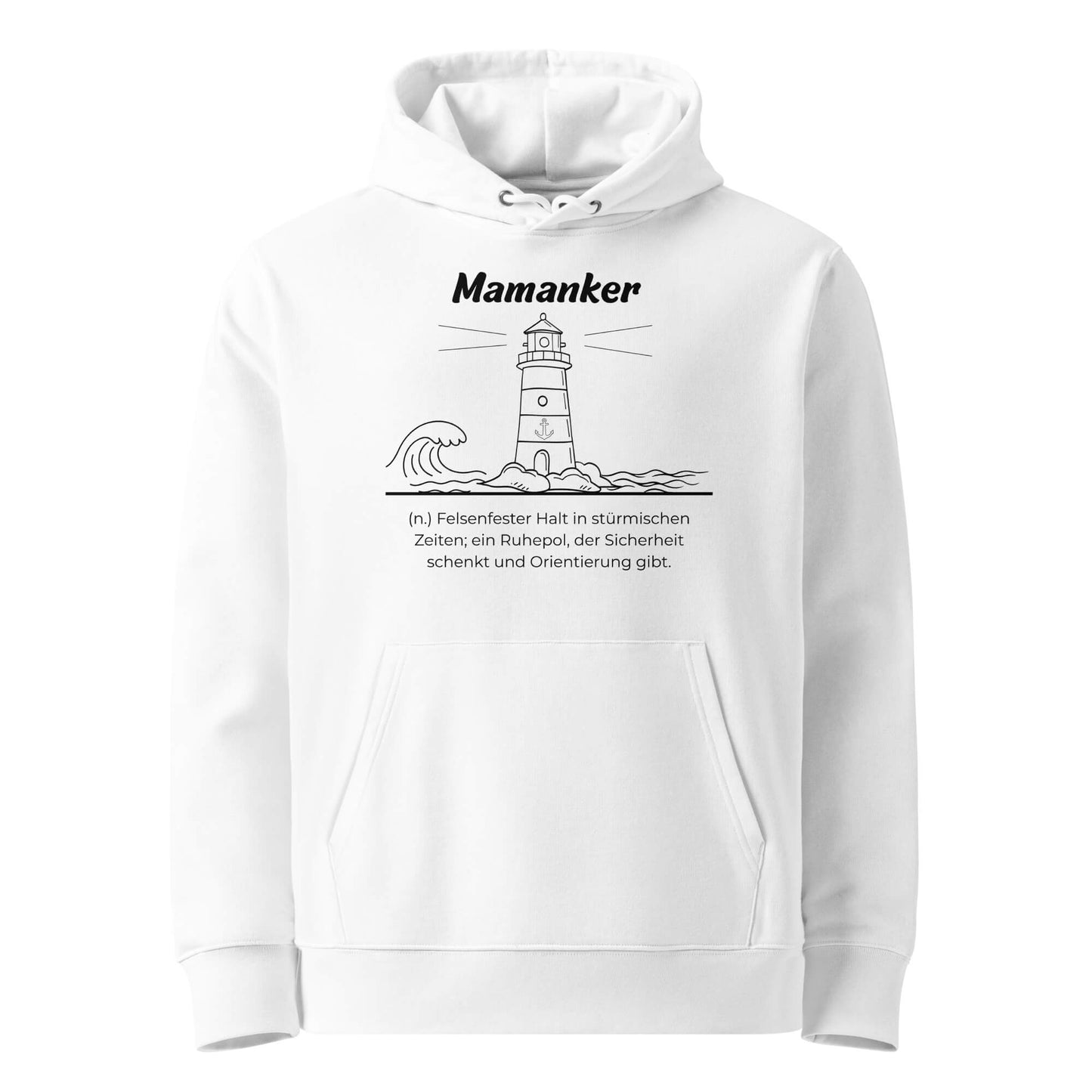 Geschenk Hoodie - Mamanker Kapuzenpullover in Weiß aus Bio-Baumwolle - Premium Edition - Frontansicht mit schwarzem Print