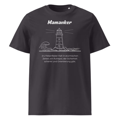 Geschenk T-Shirt - Mamanker T-Shirt in Anthracite aus 180/m² Bio-Baumwolle, Premium Edition, Frontansicht mit weißem Print