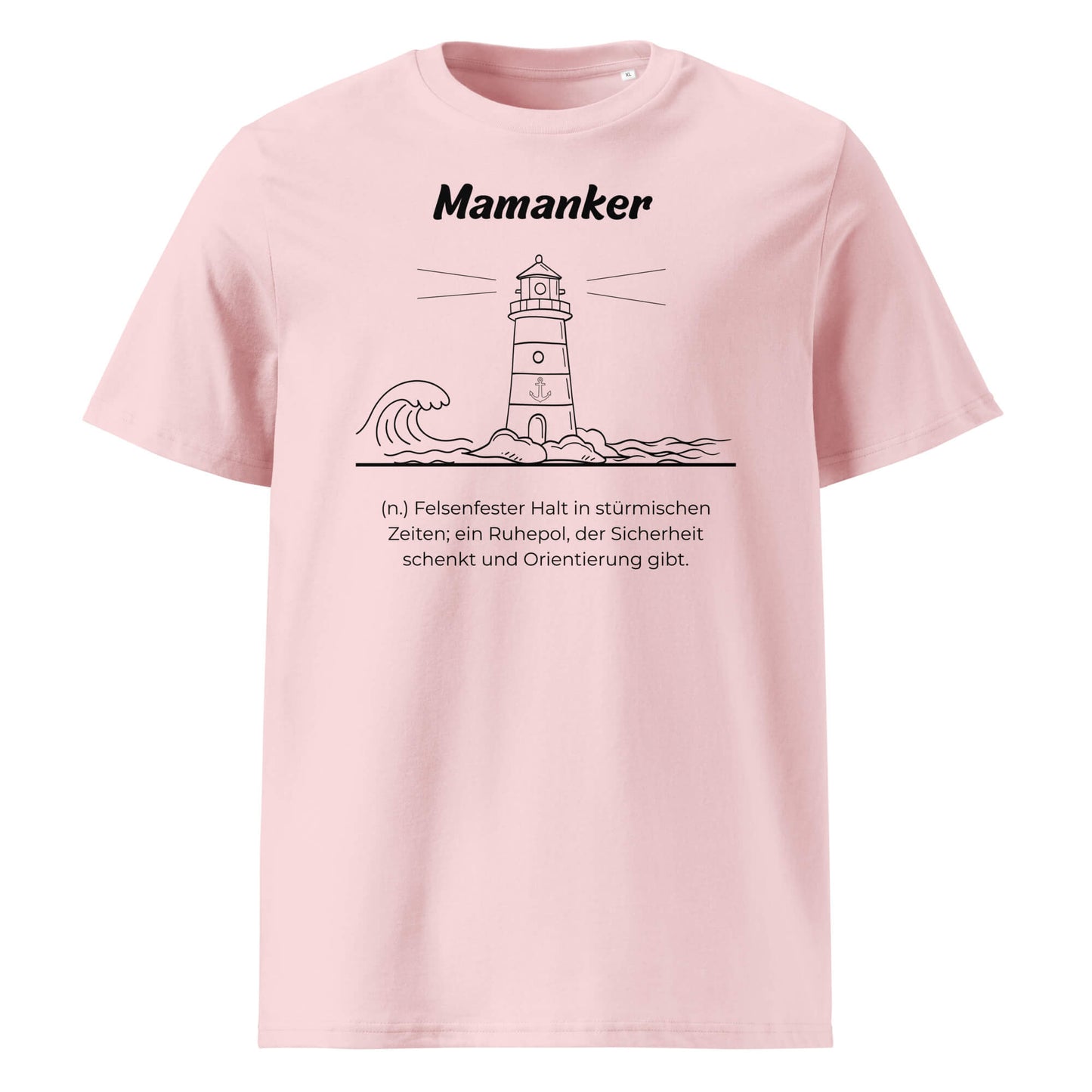 Geschenk T-Shirt - Mamanker T-Shirt in Cotton Pink aus 180/m² Bio-Baumwolle, Premium Edition, Frontansicht mit schwarzem Print