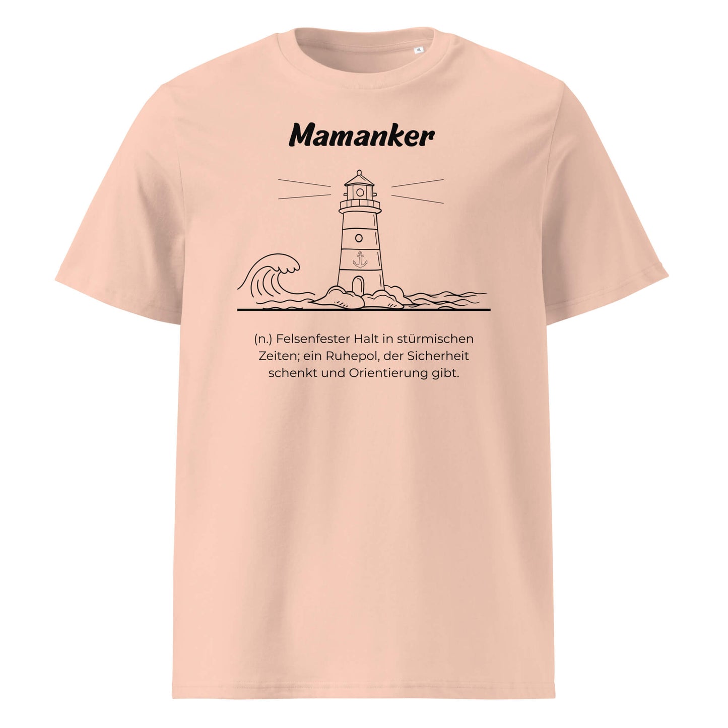Geschenk T-Shirt - Mamanker T-Shirt in Fraiche Peche aus 180/m² Bio-Baumwolle, Premium Edition, Frontansicht mit schwarzem Print
