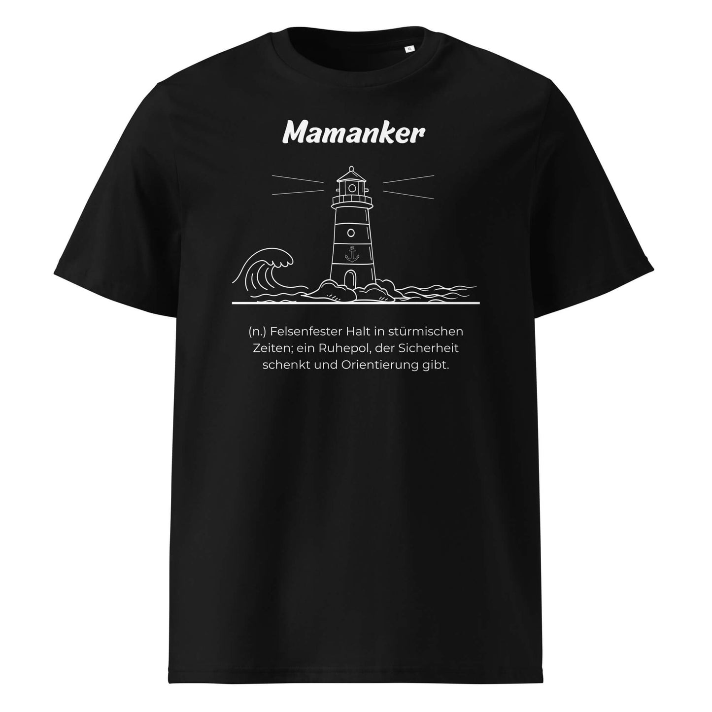Geschenk T-Shirt - Mamanker T-Shirt in Schwarz aus 180/m² Bio-Baumwolle, Premium Edition, Frontansicht mit weißem Print