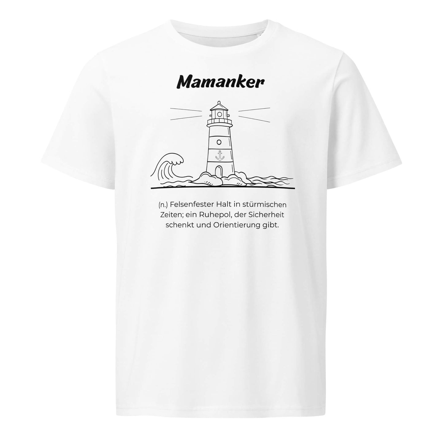 Geschenk T-Shirt - Mamanker T-Shirt in Weiß aus 155g/m² Bio-Baumwolle, Res5 Edition, Frontansicht mit schwarzem Print