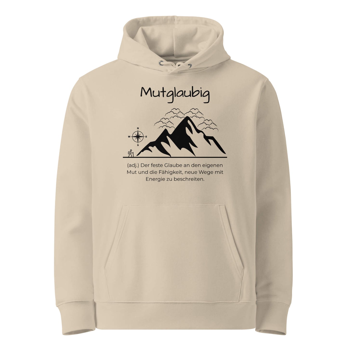 Hoodie mit Spruch - Mutglaubig Kapuzenpullover in Desert Dust aus Bio-Baumwolle - Premium Edition - Frontansicht mit schwarzem Print