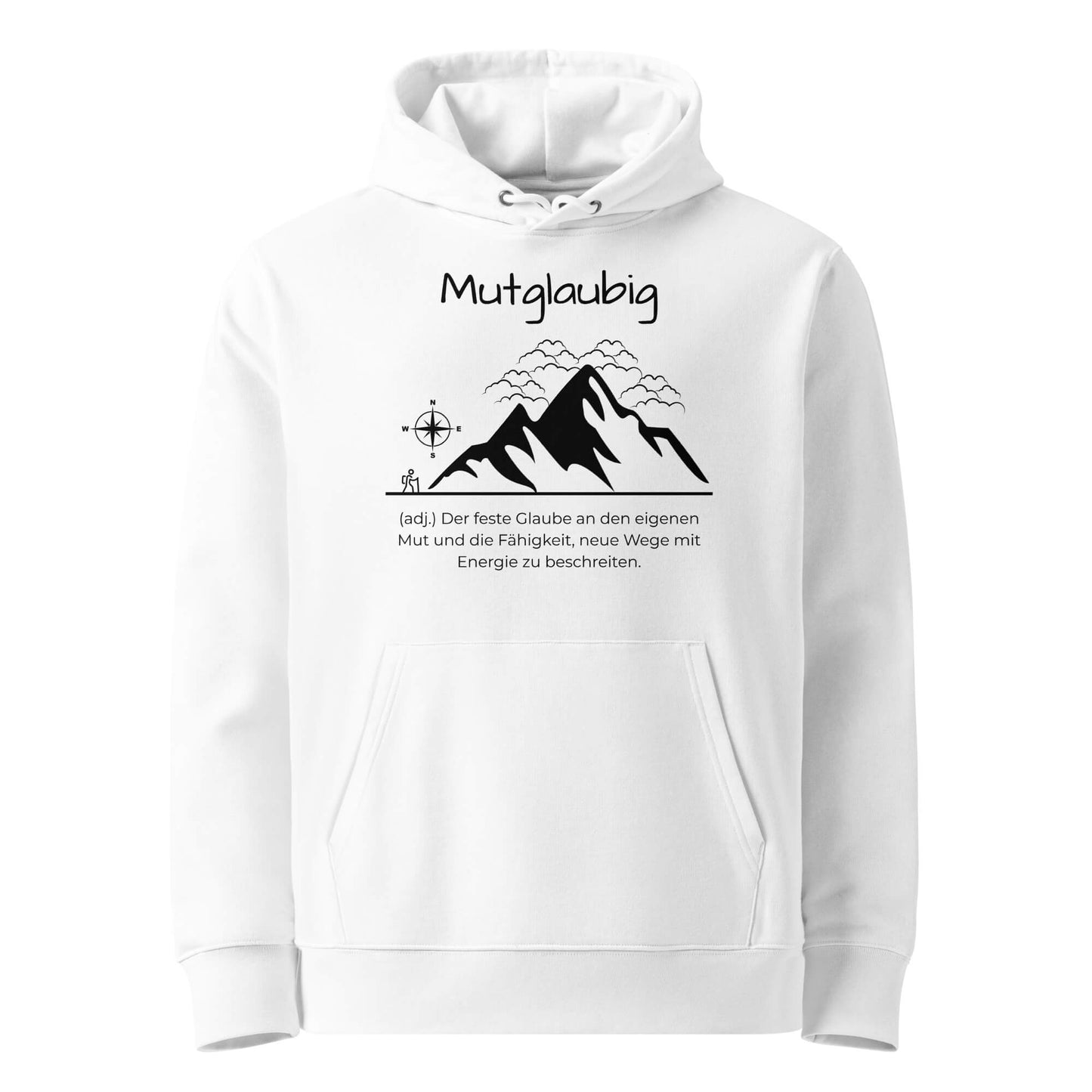 Hoodie mit Spruch - Mutglaubig Kapuzenpullover in Weiß aus Bio-Baumwolle - Premium Edition - Frontansicht mit schwarzem Print