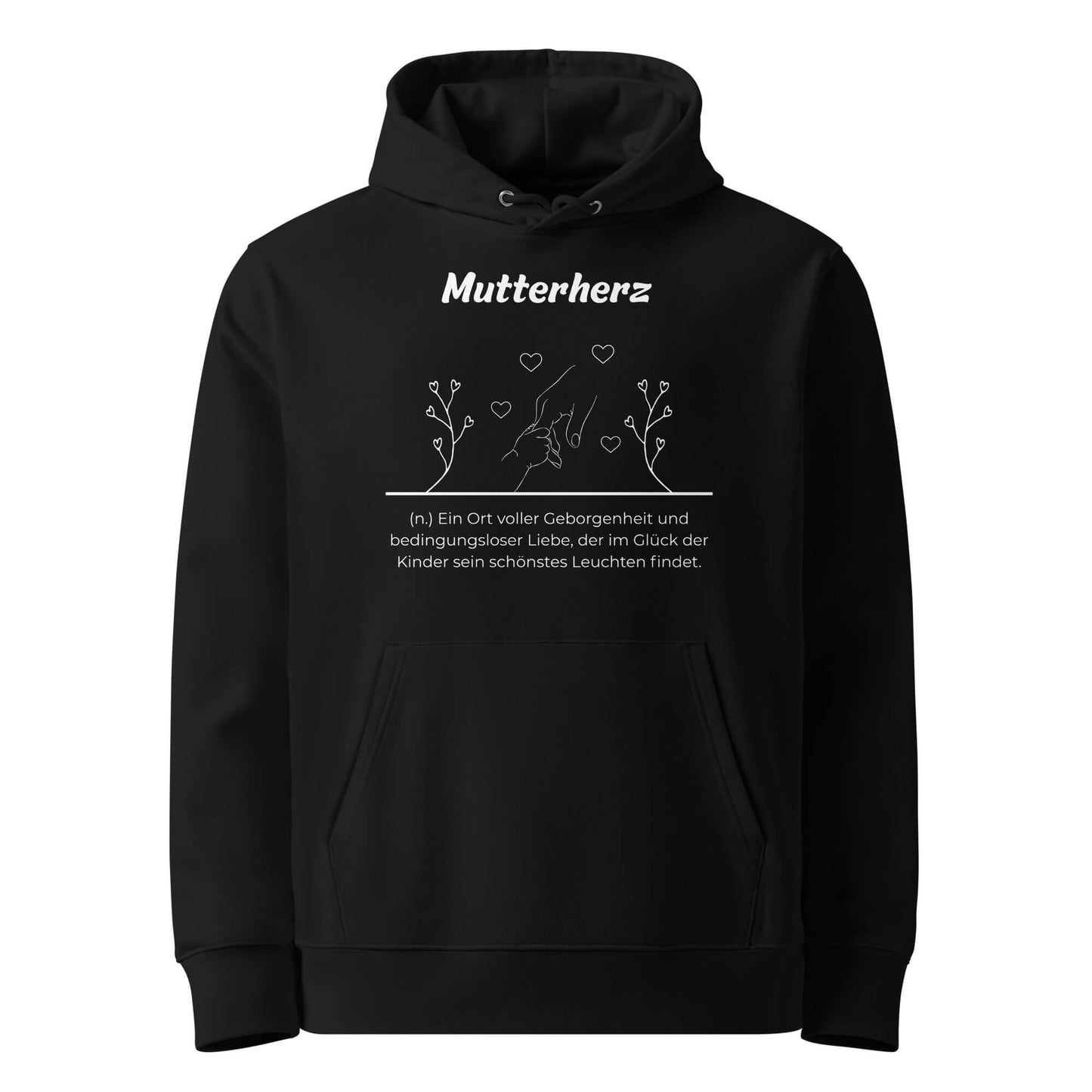 Geschenk Hoodie - Mutterherz Kapuzenpullover in Schwarz aus Bio-Baumwolle - Premium Edition - Frontansicht mit weißem Print