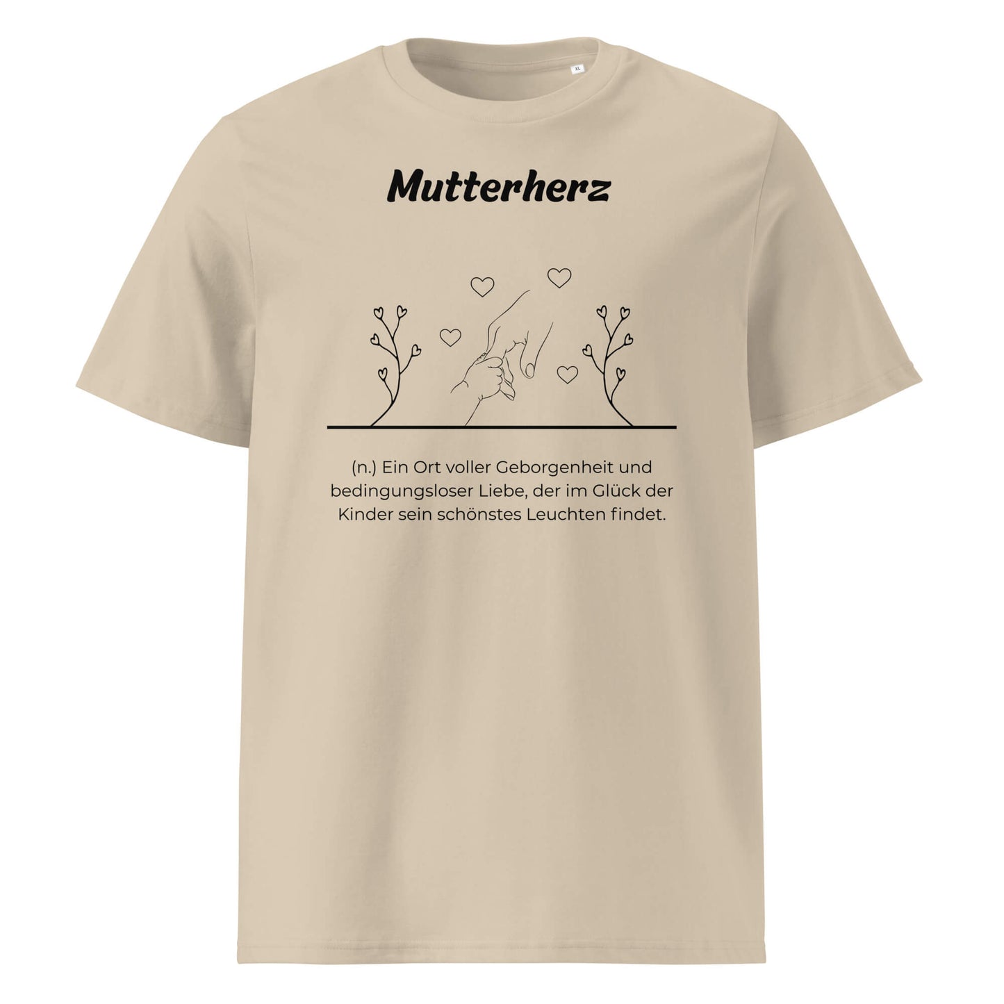 Geschenk T-Shirt - Mutterherz T-Shirt in Desert Dust aus 180/m² Bio-Baumwolle, Premium Edition, Frontansicht mit weißem Print