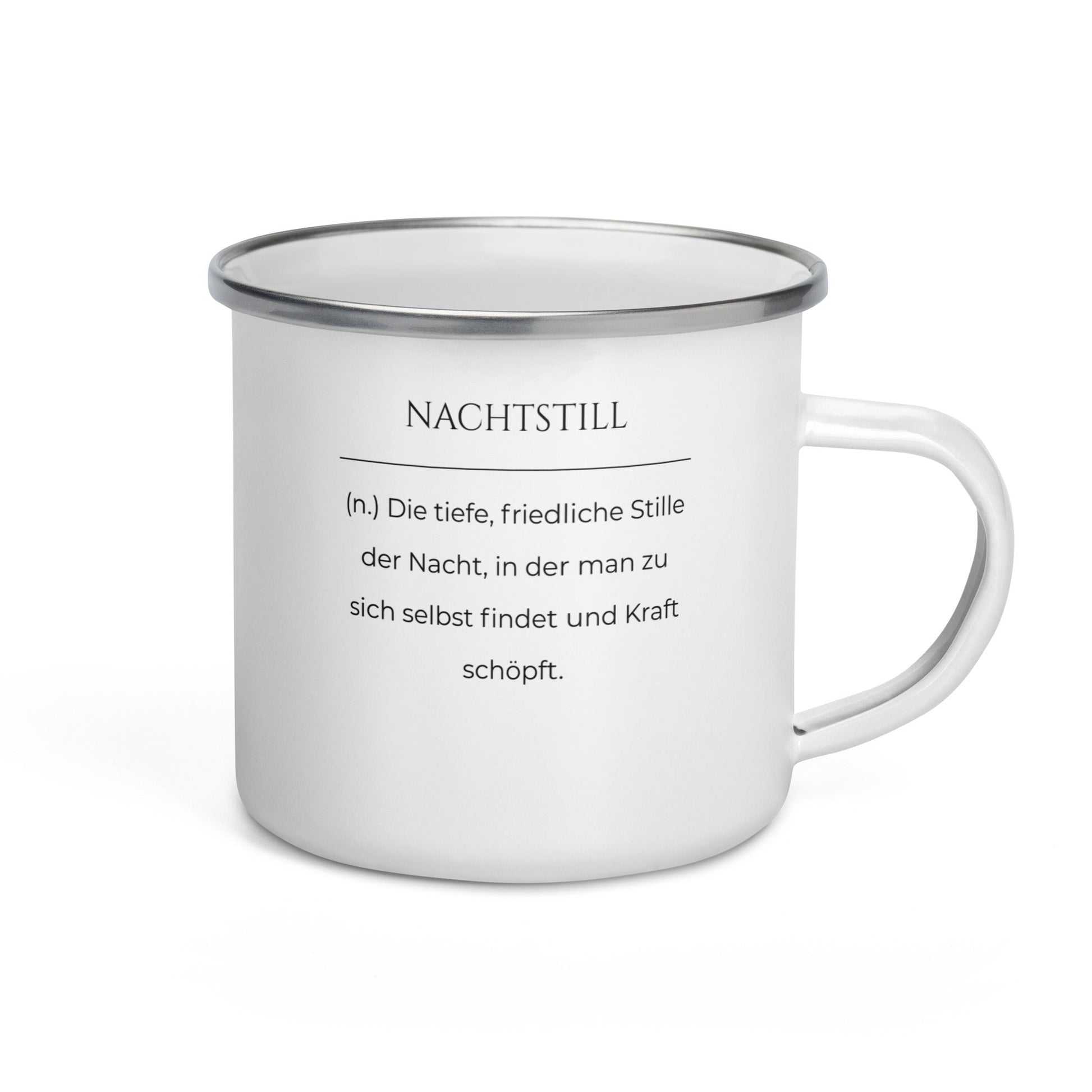 Nachtstill Emailletasse in Weiß - neues Wort für Stille und Kraft - Front mit Henkel rechts - Wortstolz Design