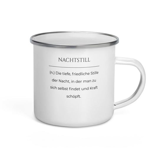 Nachtstill Emailletasse in Weiß - neues Wort für Stille und Kraft - Front mit Henkel rechts - Wortstolz Design