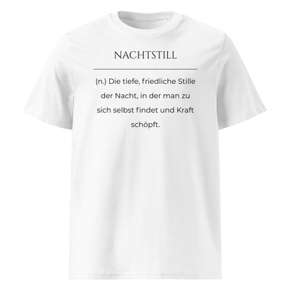 Nachtstill Premium T-Shirt in Weiß aus Bio-Baumwolle - neues Wort für Stille und Kraft - Front - Wortstolz Design