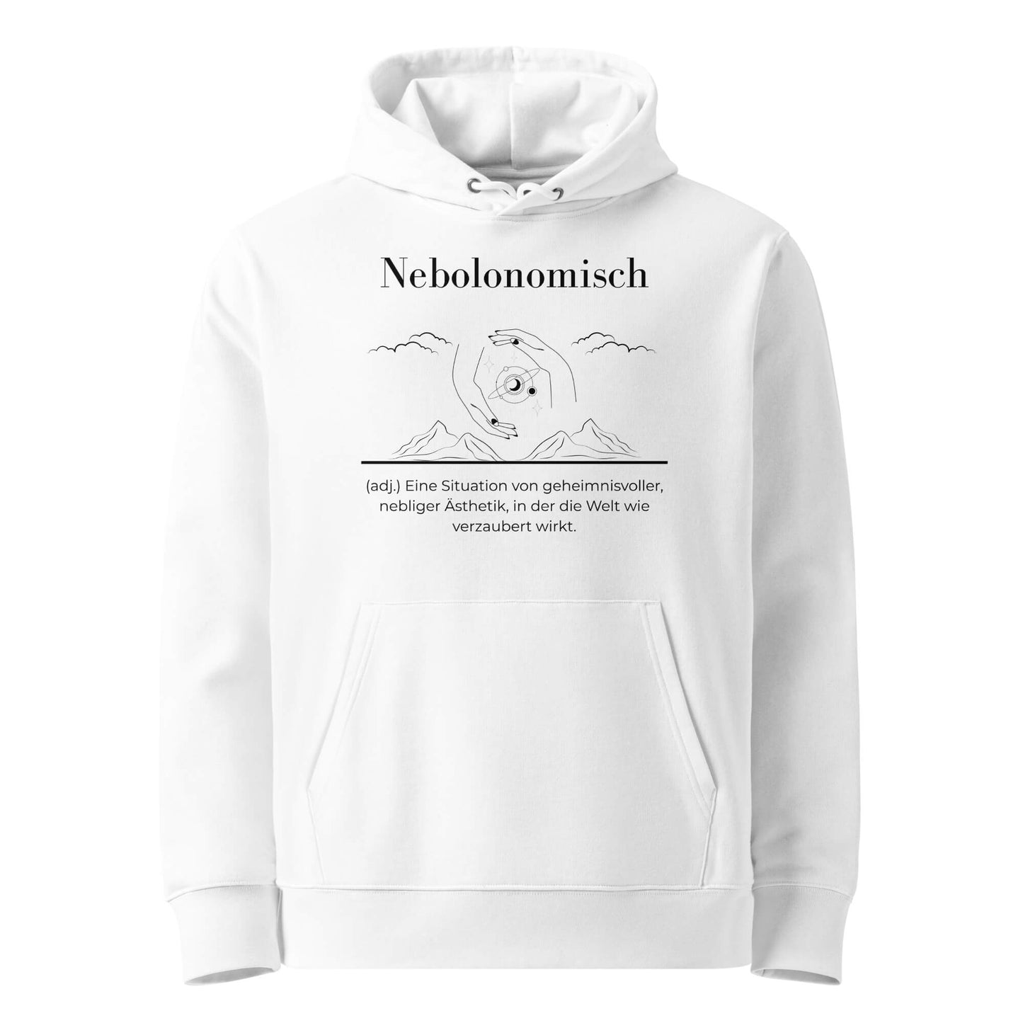 Hoodie mit Spruch - Nebolonomisch Kapuzenpullover in Weiß aus Bio-Baumwolle - Premium Edition - Frontansicht mit schwarzem Print