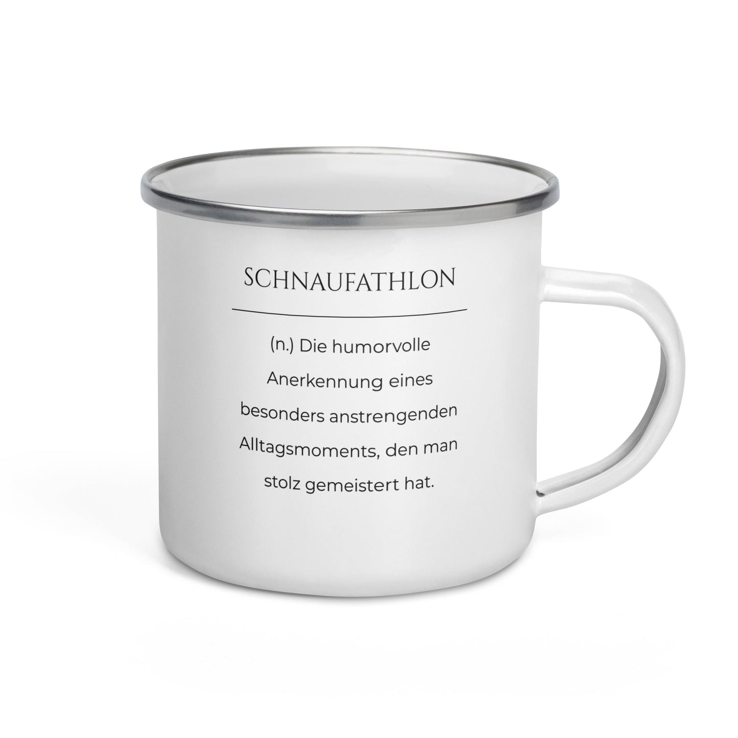 Emailletasse mit Spruch - Schnaufathlon für unterwegs in Weiß - Premium Edition  - Frontansicht mit schwarzem Print - Henkel rechts