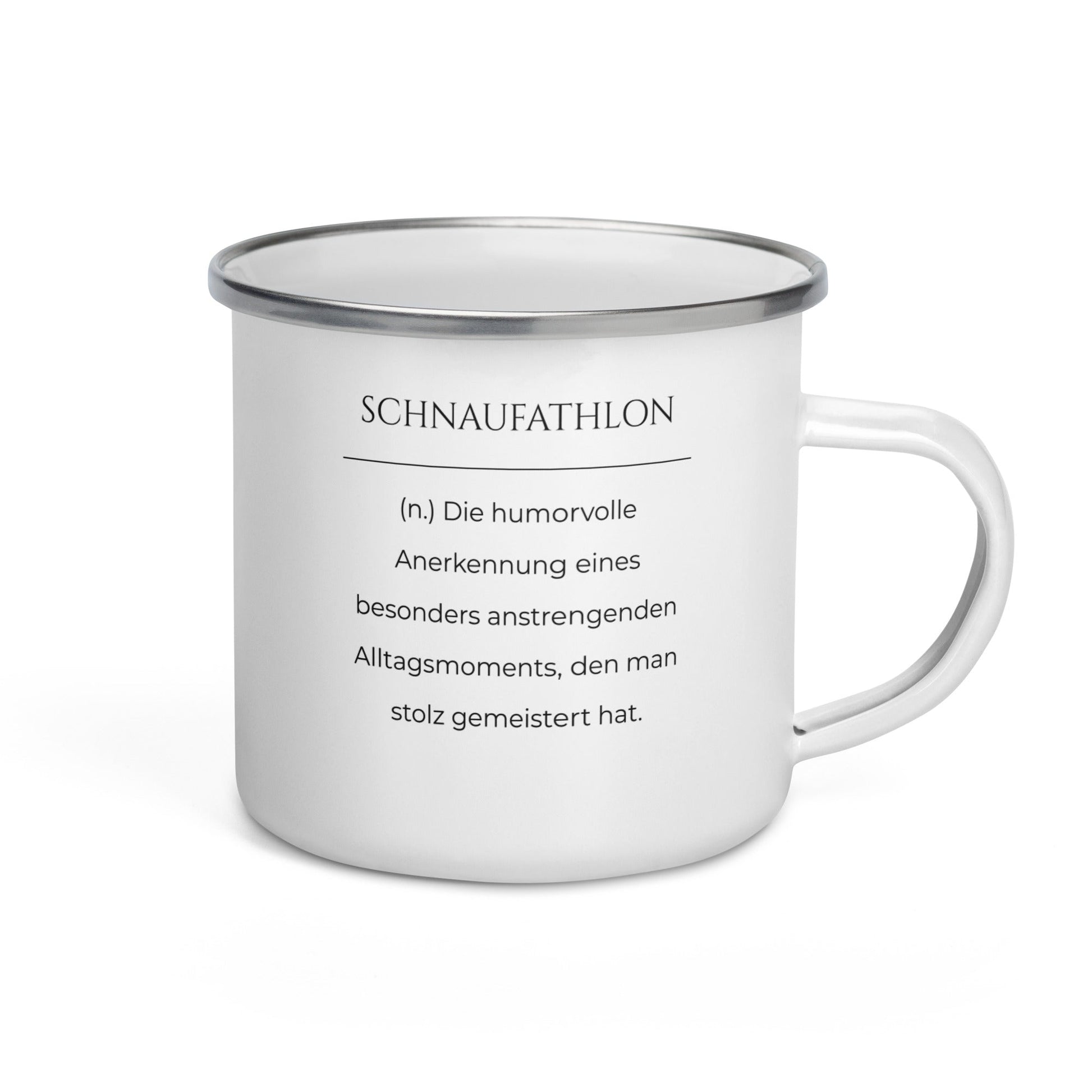 Emailletasse mit Spruch - Schnaufathlon für unterwegs in Weiß - Premium Edition  - Frontansicht mit schwarzem Print - Henkel rechts