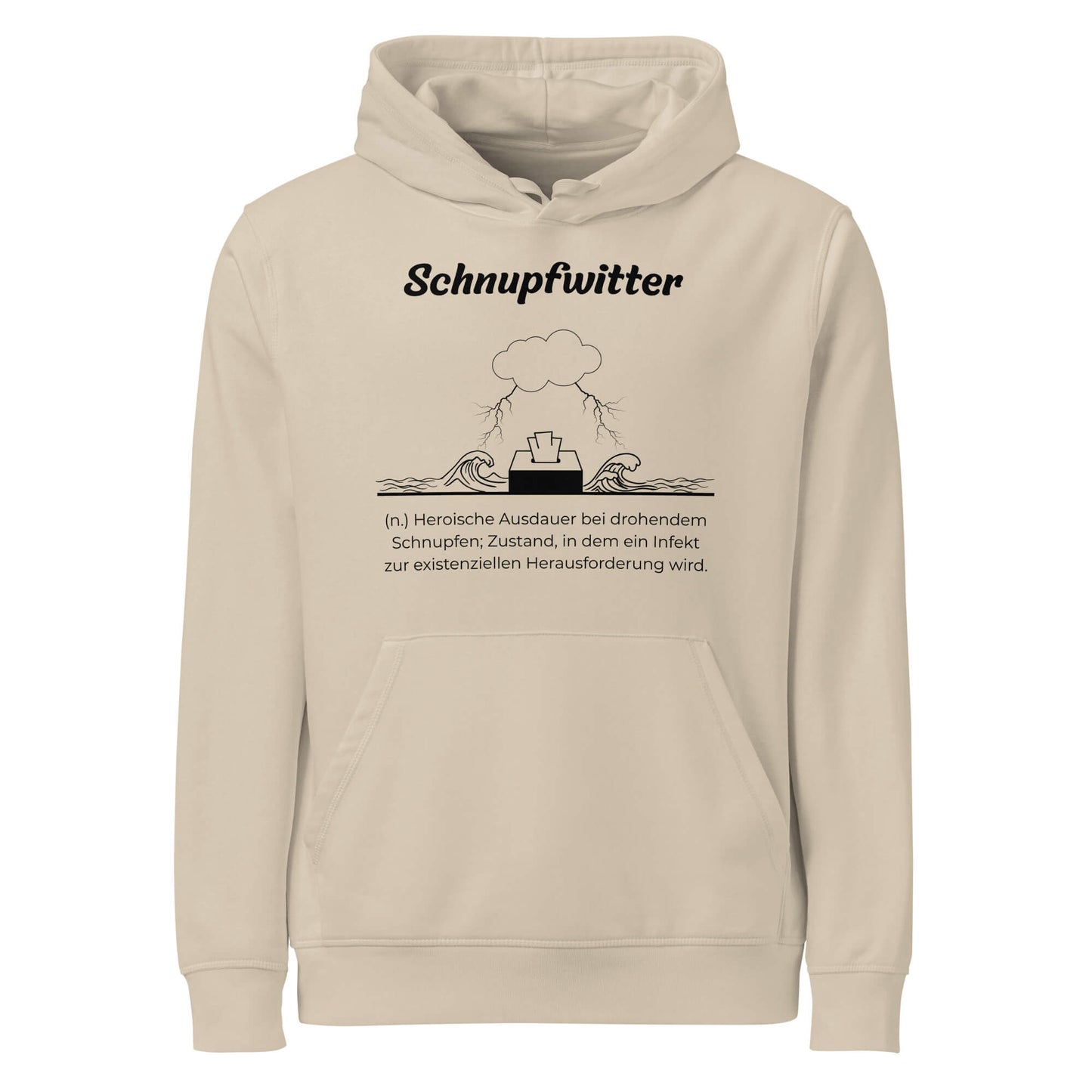 Geschenk Hoodie - Schnupfwitter Kapuzenpullover in Desert Dust aus Bio-Baumwolle - Res5 Edition - Frontansicht mit schwarzem Print