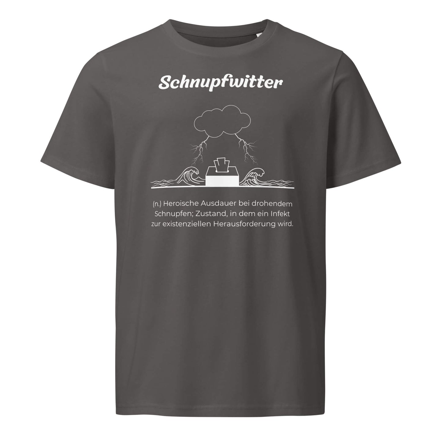 Geschenk T-Shirt - Schnupfwitter T-Shirt in Anthracite aus 155g/m² Bio-Baumwolle, Res5 Edition, Frontansicht mit weißem Print