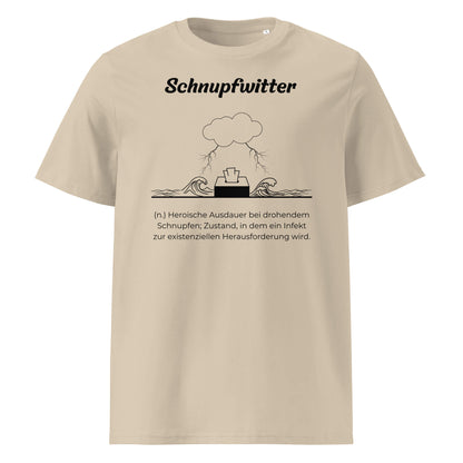 Geschenk T-Shirt - Schnupfwitter T-Shirt in Desert Dust aus 180/m² Bio-Baumwolle, Premium Edition, Frontansicht mit schwarzem Print