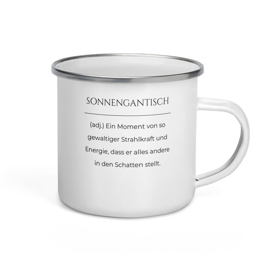 Sonnengantisch Emailletasse in Weiß - neues Wort für Strahlkraft und Energie - Front mit Henkel rechts - Wortstolz Design